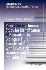 Télécharger le livre :  Proteomic and Ionomic Study for Identification of Biomarkers in Biological Fluid Samples of Patients with Psychiatric Disorders and Healthy Individuals