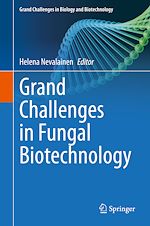 Télécharger le livre :  Grand Challenges in Fungal Biotechnology