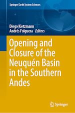 Télécharger le livre :  Opening and Closure of the Neuquén Basin in the Southern Andes