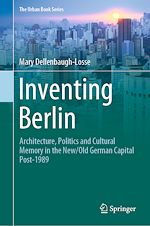 Télécharger le livre :  Inventing Berlin
