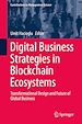 Télécharger le livre :  Digital Business Strategies in Blockchain Ecosystems