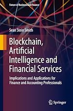 Télécharger le livre :  Blockchain, Artificial Intelligence and Financial Services