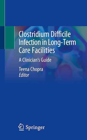 Téléchargez le livre :  Clostridium Difficile Infection in Long-Term Care Facilities