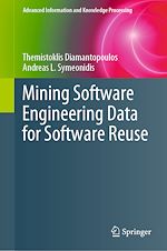 Download this eBook Mining Software Engineering Data for Software Reuse