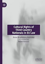 Télécharger le livre :  Cultural Rights of Third-Country Nationals in EU Law
