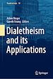 Télécharger le livre :  Dialetheism and its Applications