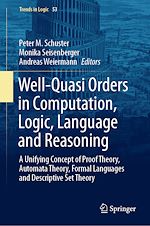 Download this eBook Well-Quasi Orders in Computation, Logic, Language and Reasoning
