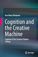 Télécharger le livre :  Cognition and the Creative Machine