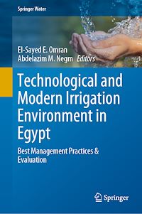 Télécharger le livre :  Technological and Modern Irrigation Environment in Egypt