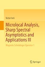 Télécharger le livre :  Microlocal Analysis, Sharp Spectral Asymptotics and Applications III