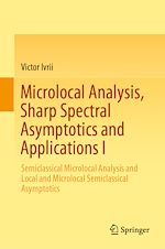 Télécharger le livre :  Microlocal Analysis, Sharp Spectral Asymptotics and Applications I