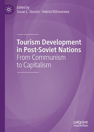 Téléchargez le livre :  Tourism Development in Post-Soviet Nations