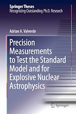 Télécharger le livre :  Precision Measurements to Test the Standard Model and for Explosive Nuclear Astrophysics