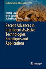 Télécharger le livre :  Recent Advances in Intelligent Assistive Technologies: Paradigms and Applications