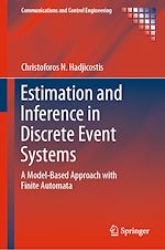 Télécharger le livre :  Estimation and Inference in Discrete Event Systems