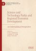Télécharger le livre :  Science and Technology Parks and Regional Economic Development