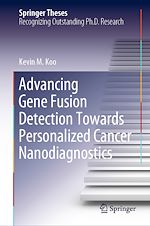 Télécharger le livre :  Advancing Gene Fusion Detection Towards Personalized Cancer Nanodiagnostics