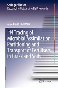 Télécharger le livre :  15N Tracing of Microbial Assimilation, Partitioning and Transport of Fertilisers in Grassland Soils