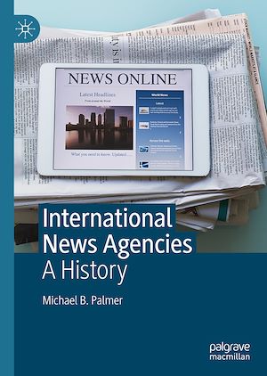 Téléchargez le livre :  International News Agencies