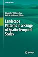 Télécharger le livre :  Landscape Patterns in a Range of Spatio-Temporal Scales