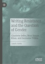 Télécharger le livre :  Writing Resistance and the Question of Gender