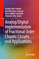 Télécharger le livre :  Analog/Digital Implementation of Fractional Order Chaotic Circuits and Applications