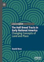 Télécharger le livre :  The Half Breed Tracts in Early National America
