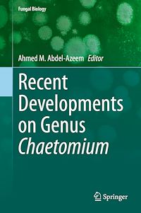 Télécharger le livre :  Recent Developments on Genus Chaetomium