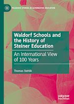 Télécharger le livre :  Waldorf Schools and the History of Steiner Education