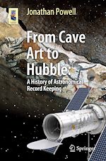 Télécharger le livre :  From Cave Art to Hubble