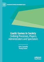 Télécharger le livre :  Gaelic Games in Society