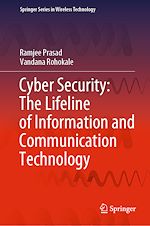 Télécharger le livre :  Cyber Security: The Lifeline of Information and Communication Technology