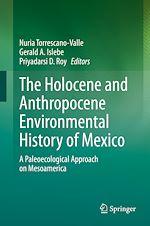 Télécharger le livre :  The Holocene and Anthropocene Environmental History of Mexico