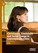 Télécharger le livre :  Christianity, Femininity and Social Change in Contemporary China