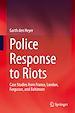 Télécharger le livre :  Police Response to Riots