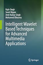 Télécharger le livre :  Intelligent Wavelet Based Techniques for Advanced Multimedia Applications