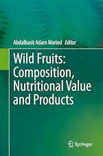 Télécharger le livre :  Wild Fruits: Composition, Nutritional Value and Products