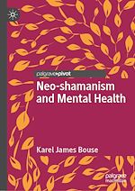 Télécharger le livre :  Neo-shamanism and Mental Health