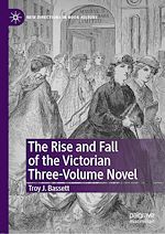 Download this eBook The Rise and Fall of the Victorian Three-Volume Novel