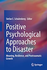 Télécharger le livre :  Positive Psychological Approaches to Disaster