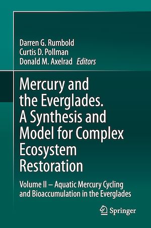 Téléchargez le livre :  Mercury and the Everglades. A Synthesis and Model for Complex Ecosystem Restoration