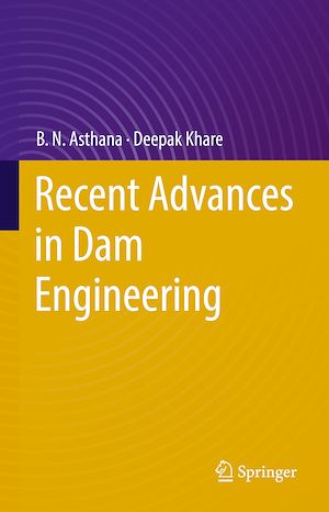 Téléchargez le livre :  Recent Advances in Dam Engineering