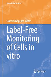 Télécharger le livre :  Label-Free Monitoring of Cells in vitro