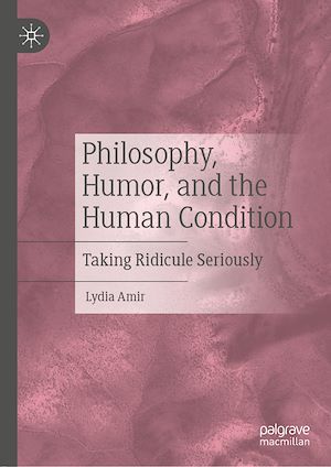 Téléchargez le livre :  Philosophy, Humor, and the Human Condition