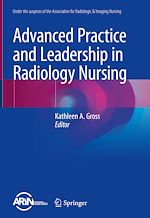 Télécharger le livre :  Advanced Practice and Leadership in Radiology Nursing