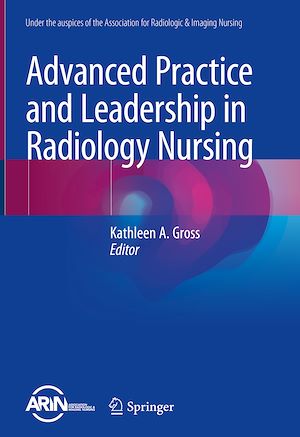 Téléchargez le livre :  Advanced Practice and Leadership in Radiology Nursing
