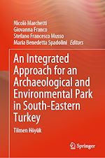 Télécharger le livre :  An Integrated Approach for an Archaeological and Environmental Park in South-Eastern Turkey