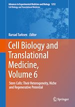 Télécharger le livre :  Cell Biology and Translational Medicine, Volume 6