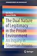 Télécharger le livre :  The Dual Nature of Legitimacy in the Prison Environment