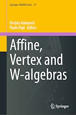 Télécharger le livre :  Affine, Vertex and W-algebras